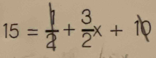 15= ll/2 + 3/2 x+1