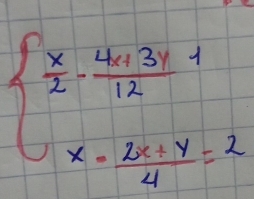 beginarrayl  x/2 -frac 40(12)^(2 x-frac y+y)4=2endarray.  