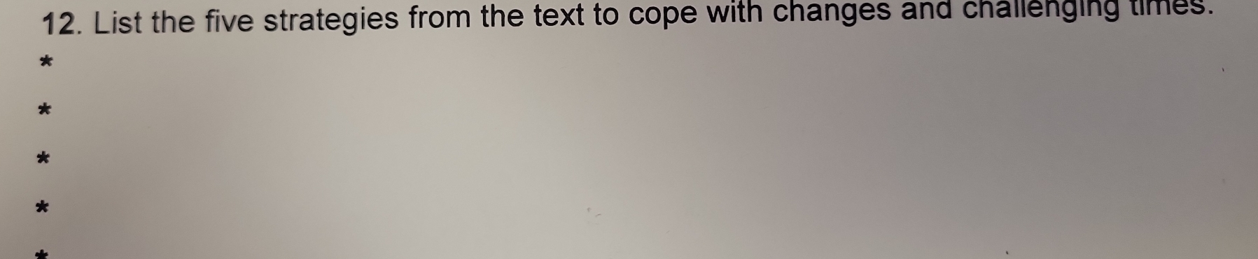 List the five strategies from the text to cope with changes and challenging times.