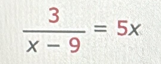  3/x-9 =5x