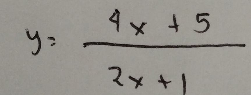 y= (4x+5)/2x+1 