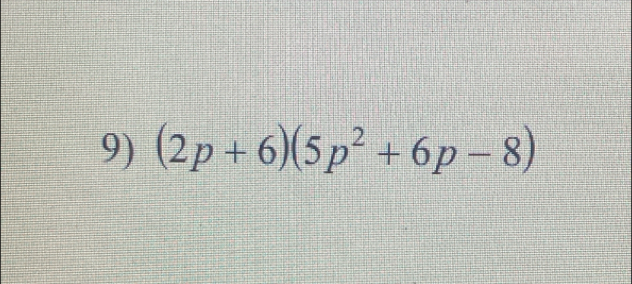 (2p+6)(5p^2+6p-8)