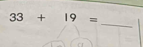 33+19=
_