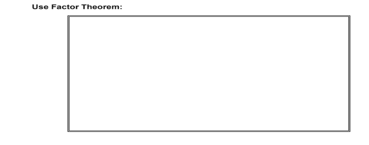 Use Factor Theorem: