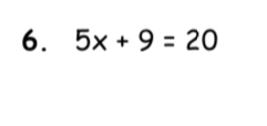 5x+9=20