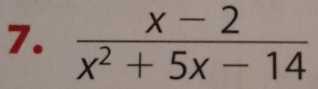  (x-2)/x^2+5x-14 