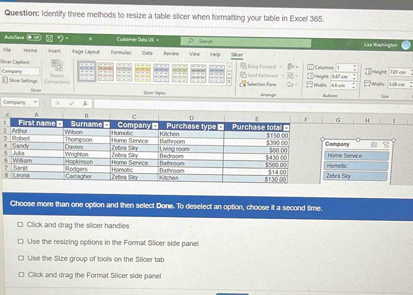 Solved: Identify three methods to resize a table slicer when formatting ...