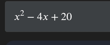 x^2-4x+20