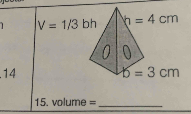 V=1/3.14 
15. volume =_