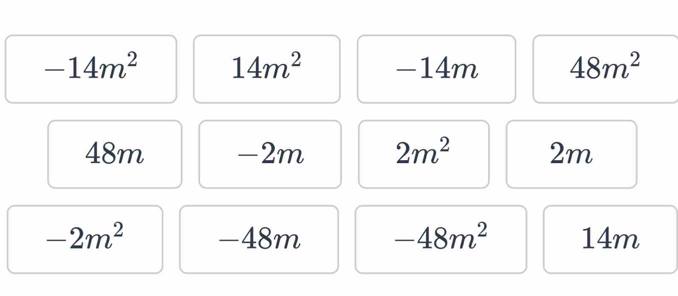 14m^2
-14m^2 -14m 48m^2
48m -2m 2m^2 2m
-2m^2 -48m -48m^2 14m