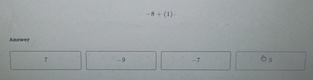 -8+(1)
Answer
7 - 9 -7 delta _9