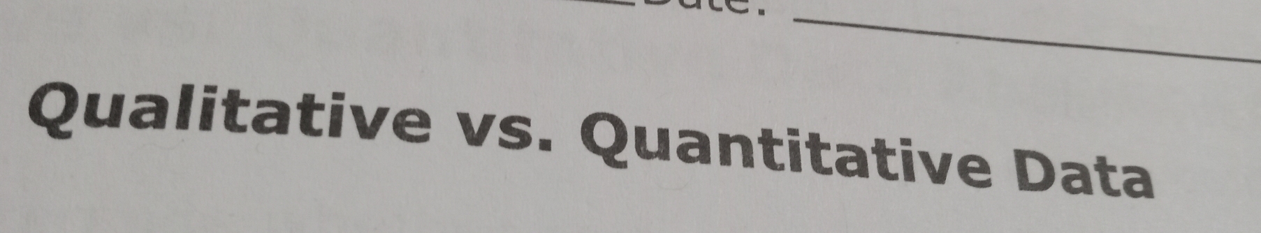 Qualitative vs. Quantitative Data