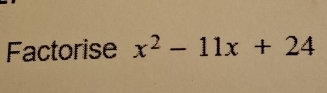 Factorise x^2-11x+24