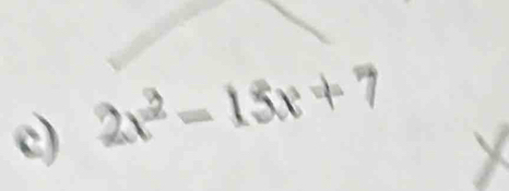 2x^2-15x+7