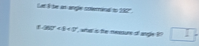 Lei 3 be an angle colerinal to 123 
1 what is the measure of angle ? □ frac 
