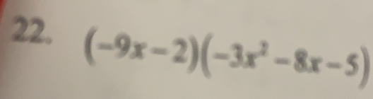 (-9x-2)(-3x^2-8x-5)