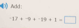 Add:
-17+-9+-19+1=□