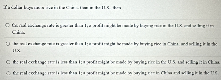 Solved: If a dollar buys more rice in the China. than in the U.S., then ...