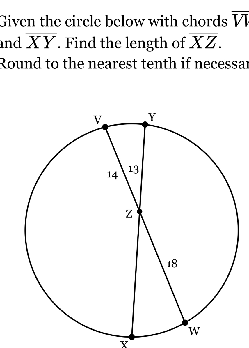 Given the circle below with chords overline VI
and overline XY. Find the length of overline XZ. 
Round to the nearest tenth if necessar
X