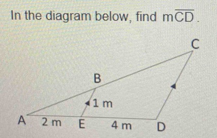 In the diagram below, find moverline CD.