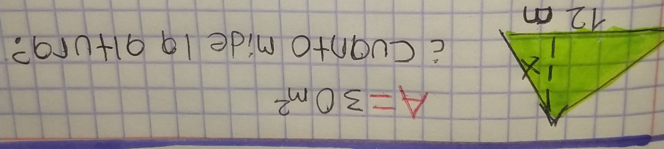 A=30m^2
cCuanto mide lg altura?