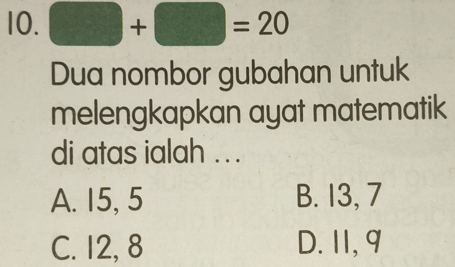 Selesai: + =20 Dua nombor gubahan untuk melengkapkan ayat matematik di ...