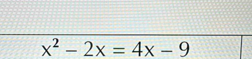 x^2-2x=4x-9