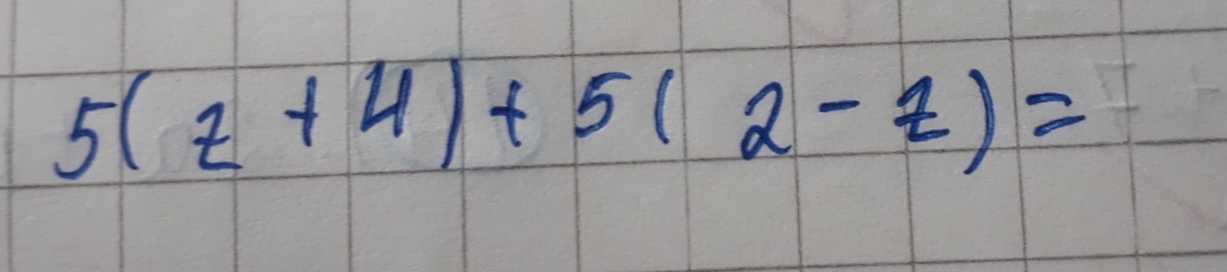 5(z+4)+5(2-z)=