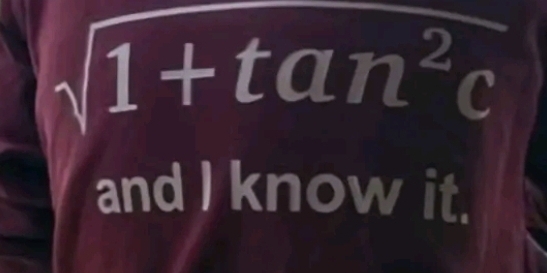 sqrt(1+tan^2c)
and I know it.