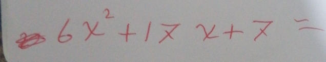 6x^2+17x+7=