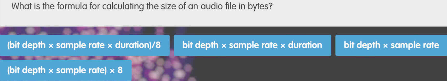 Solved: What is the formula for calculating the size of an audio file ...