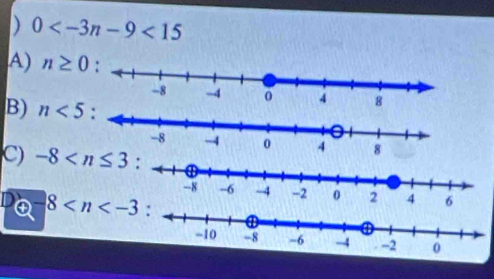 0
A) n≥ 0
B) n<5</tex> 
C) -8 :
6
-8
