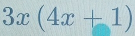 3x(4x+1)