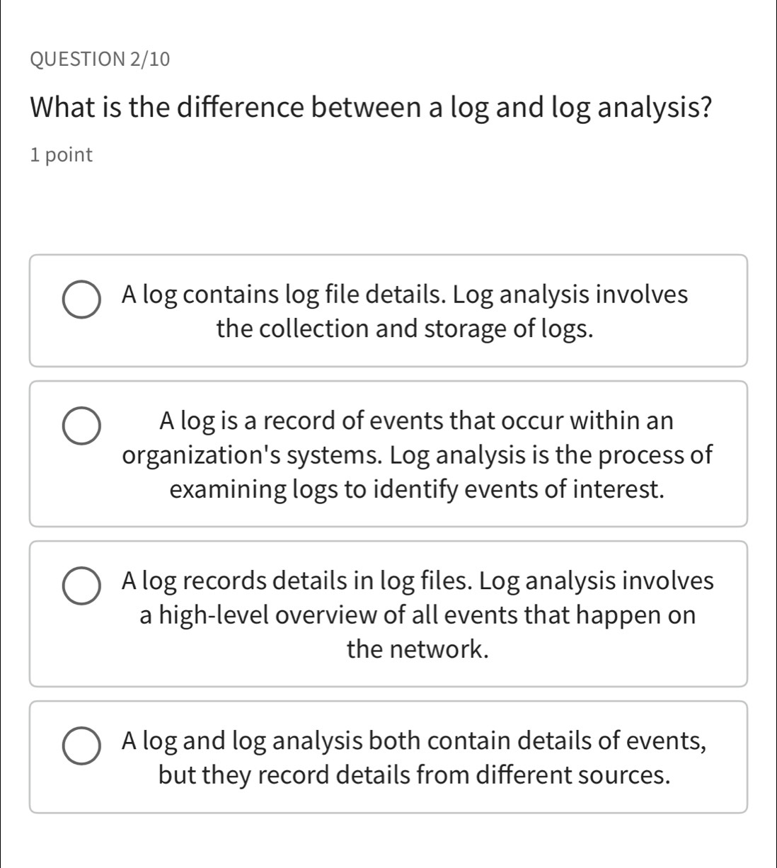 Solved: QUESTION 2/10 What is the difference between a log and log ...