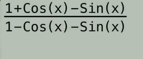  (1+Cos(x)-Sin(x))/1-Cos(x)-Sin(x) 