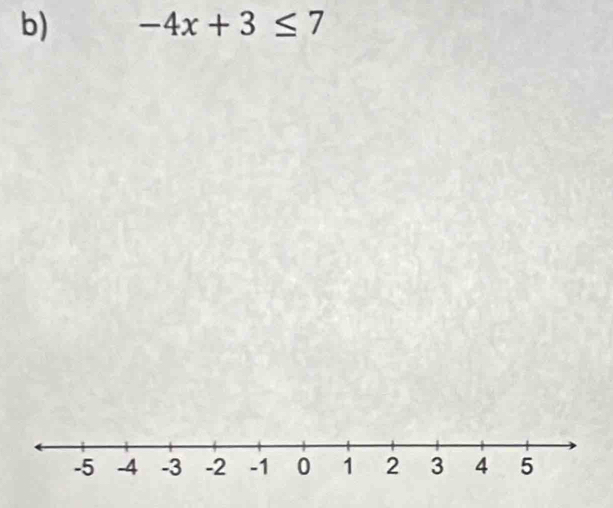 -4x+3≤ 7