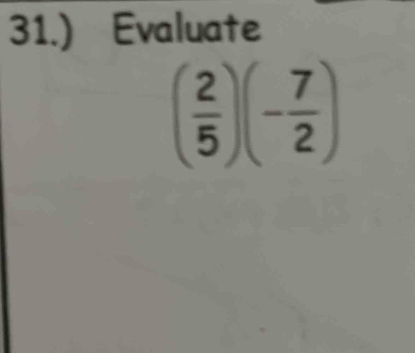 31.) Evaluate