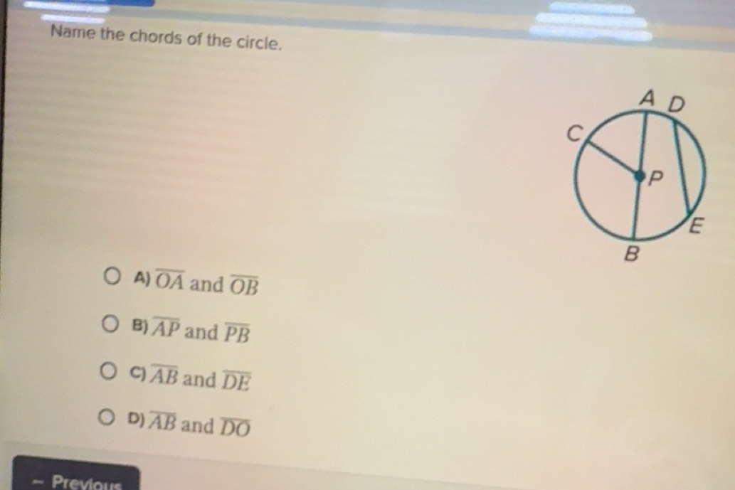 Solved: Name the chords of the circle. A) overline OA and overline OB B ...