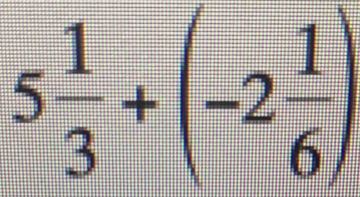 5 1/3 +(-2 1/6 )