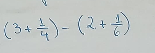 (3+ 1/4 )-(2+ 1/6 )