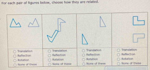 For each pair of figures below, choose how they are related.