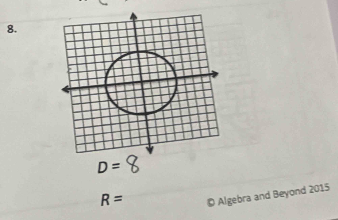 D=
R =
© Algebra and Beyond 2015