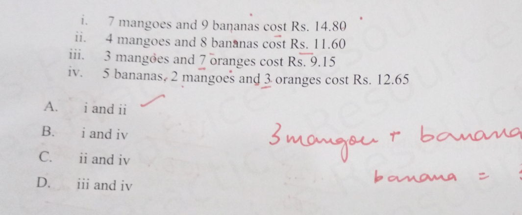 Solved: 7 mangoes and 9 bananas cost Rs. 14.80 ii. 4 mangoes and 8 ...