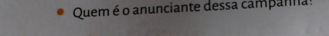 Quem é o anunciante dessa campanna!