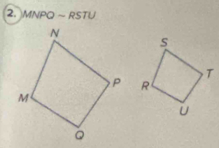 2. MNPQ ~ RSTU