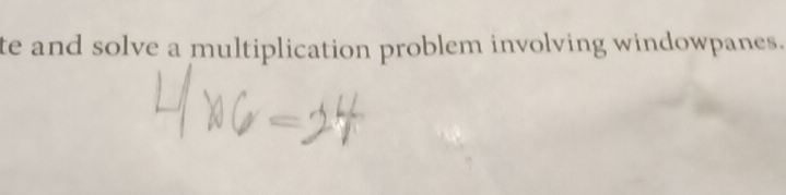 te and solve a multiplication problem involving windowpanes.