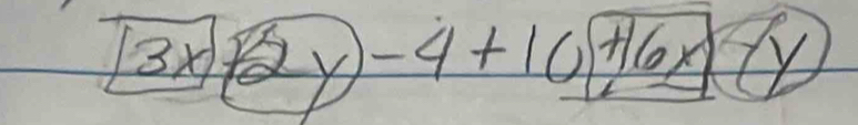 3x+2y-4+10boxed +16xboxed +y