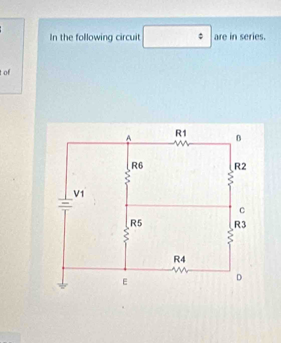 In the following circuit □ are in series.
t of