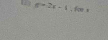 ( g=2x-1 , for x