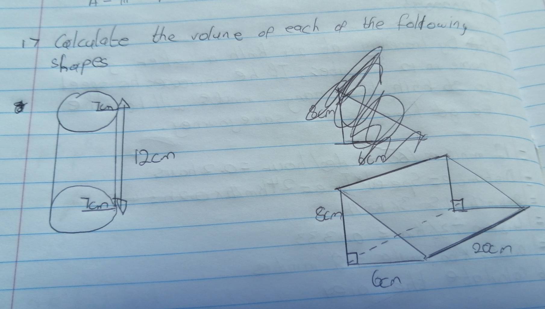 Colculate the volue of each of the folfowing 
shapes